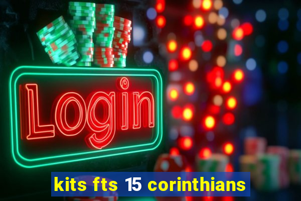 kits fts 15 corinthians